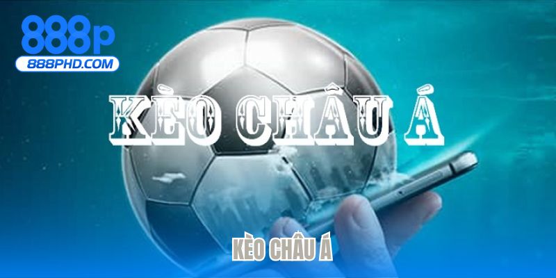 Kèo châu Á